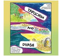 Tapuchim And Dvash: A Story About Communication And Cooperation