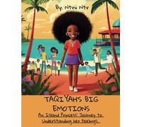 Taqiyah's Big Emotions: An Island Princess' Journey To Understanding Her Feelings