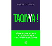 Taqiyya !: Séparatisme au sein de la République : la stratégie islamiste