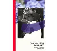 Tar Baby by Toni Morrison Toni Morrison (Auteur)
