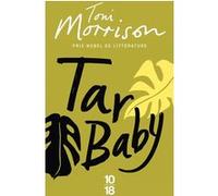 Tar Baby Toni Morrison (Auteur), Jean Guiloineau (Traduction)