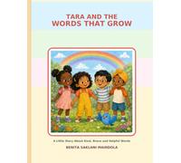 TARA AND THE WORDS THAT GROW