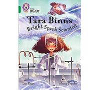 Tara Binns: Bright-Spark Scientist