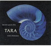 Tara - Die Erde spricht. höre: Chakra Meditation