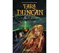 Tara Duncan - Le Dragon renégat Sophie Audouin-Mamikonian (Auteur)