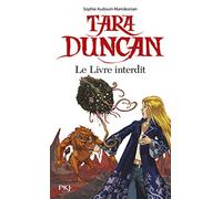 Tara Duncan - Le livre interdit Sophie Audouin-Mamikonian (Auteur)