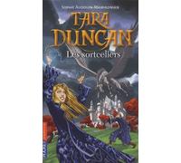 Tara Duncan - Tome 1 - Les Sortceliers