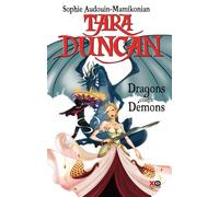 Tara Duncan - tome 10 Dragons contre démons (10)