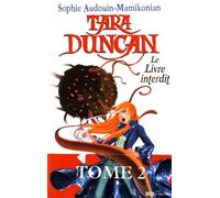 Tara Duncan - tome 2 - Le livre interdit Sophie Audouin-Mamikonian (Auteur)