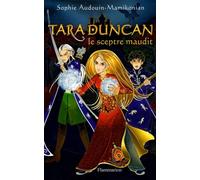Tara Duncan, Tome 3 : Le Sceptre Maudit de Sophie Audouin