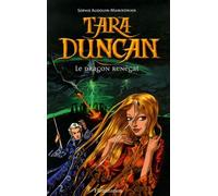 Tara Duncan - Le Dragon renégat Sophie Audouin-Mamikonian (Auteur)
