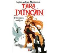 Sophie Audouin-Mamikonian – Tara Duncan, tome 8 : L'impératrice maléfique – Broché