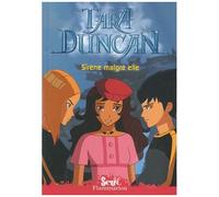 Tara Duncan Tome 8 - Sirène Malgré Elle