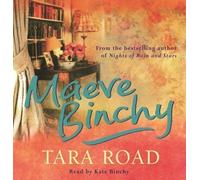 Tara Road by Binchy, Maeve, Binchy, Kate on 06/08/2009 Abridged edition