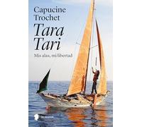 Tara Tari: Mis alas, mi libertad