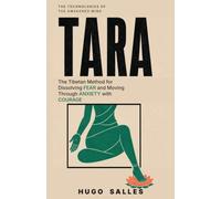 TARA: The Tibetan Method for Dissolving Fear and Moving Through Anxiety with Courage