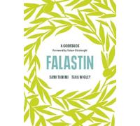 Tara Wigley Sami Tamimi Falastin: A Cookbook (Relié)