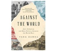 Tara Zahra Tara Zahra Against the World (Poche)