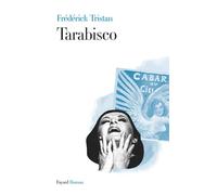 Tarabisco - Frédérick Tristan - Fayard - broché - Roman