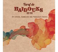 Taraf de Haidouks - Of Lovers Gamblers & Parachute Skirts [New CD]