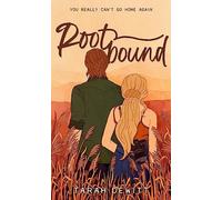 Tarah DeWitt - Rootbound A spicy swoony grumpy/sunshine country ro - G245z