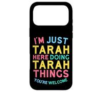 Tarah est en Train de Faire des Choses sur Tarah. Nom Amusant de Tarah Coque pour iPhone 17 Pro Max