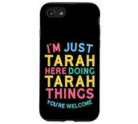 Tarah est en Train de Faire des Choses sur Tarah. Nom Amusant de Tarah Coque pour iPhone SE (2020) / 7/8