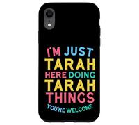 Tarah est en Train de Faire des Choses sur Tarah. Nom Amusant de Tarah Coque pour iPhone XR