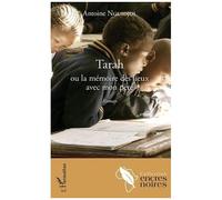 Tarah Ou La Mémoire Des Lieux Avec Mon Père