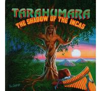 Tarahumara - Shadow of The Incas [Import]