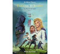 Tarann & Iliana: Le Pacte des rois