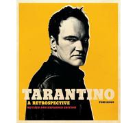 Tarantino: A Retrospective – Édition révisée et augmentée