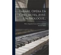 Tarare Opra En Cinq Actes Avec Un Prologue... - Creative Media Partners LLC - Creative Media Partners LLC - Livre en Anglais Creative Media Partners LLCCreative Media Partners LLC (Auteur)