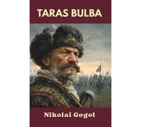 Taras Bulba: and Other Tales (Annotated)