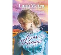 Tara's Dilemma Marriage of Convenience Romance, Clever Cozy Mystery with a Twist: Frontier Life Love Stories Pioneer Romance Clean Romance Best-Sellers, COWBOY ROMANCE SERIES