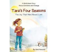 Tara's Four Seasons: A Mindfulness Story About Emotions and Change