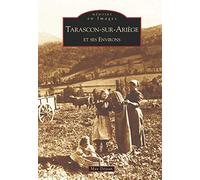 Tarascon-sur-Ariège et ses environs