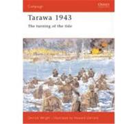 Derrick Wright – Tarawa 1943 : The Turning of the Tide