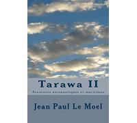 Tarawa II: Aventures aeronautiques et maritimes