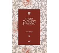 Tarde llegaron las hadas