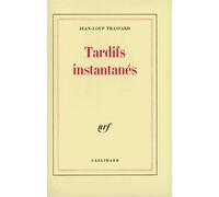 Tardifs instantanés - - Jean-Loup Trassard - Gallimard - Livre