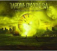 Tardive Dyskinesia (Greece) - Static Apathy in Fast Forward