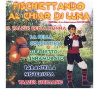 Tarentelle Sicilienne : Fischiettando Al Chiar Di Luna
