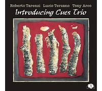 Roberto Tarenzi, Lucio Terzano & Tony Arco – Introducing Cues Trio – CD