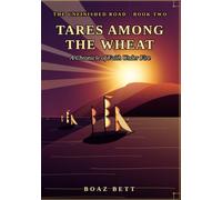 Tares Among the Wheat: A Chronicle of Faith Under Fire