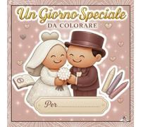 Targa segnaposto bambini al Matrimonio, Un giorno Speciale da colorare: libro segnaposti per piccoli invitati alle nozze: Party Favor per Intrattenere ... Matrimoni romantici in primavera ed estate