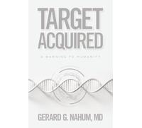 Target Acquired: A Warning to Humanity