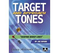 Target and Approach Tones: Shaping Bebop Lines