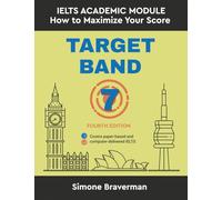 Target Band 7: IELTS Academic Module - How to Maximize Your Score ( Fourth Edition)
