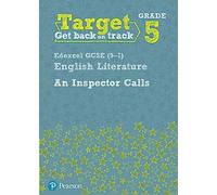 Target Grade 5 An Inspector Calls Edexcel GCSE (9-1) Eng Lit Workbook